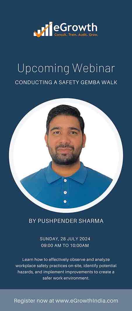 eGrowth Webinar - Safety Gemba Walk by Pushpender Sharma